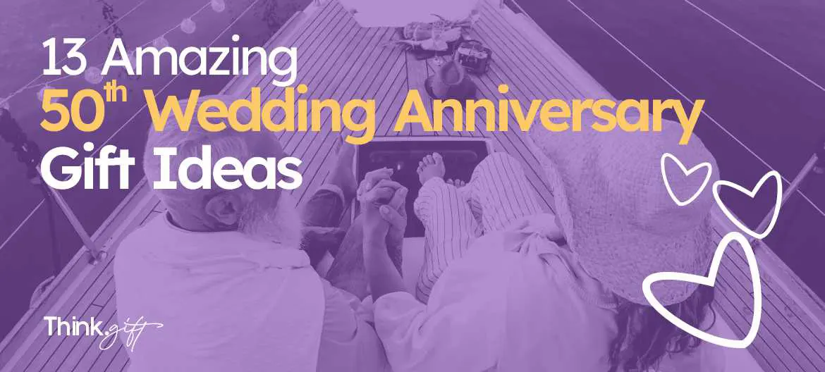 50th wedding anniversary gift ideas​