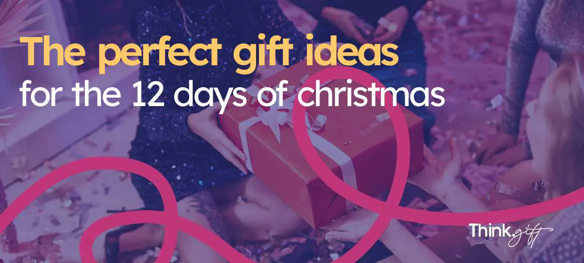 12 days of christmas gift ideas​
