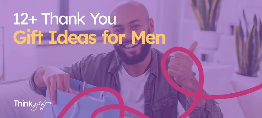 Thank You Gift Ideas for Men